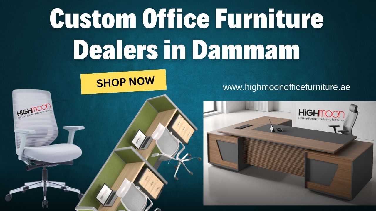 Custom Office Furniture Dealers in Dammam