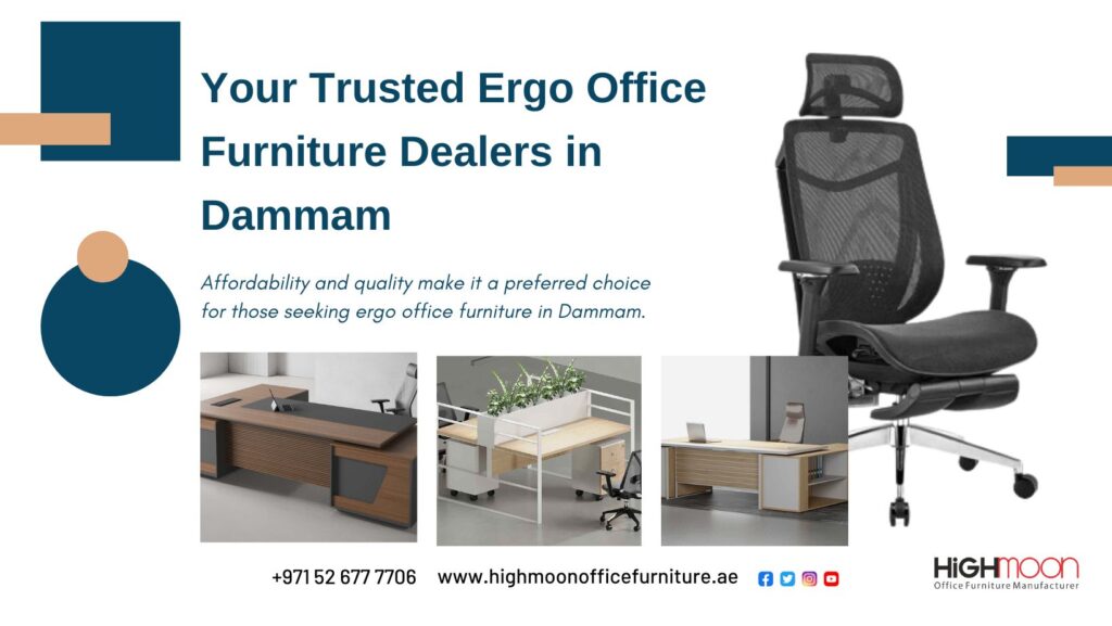 Ergo Office Furniture Dealers in Dammam