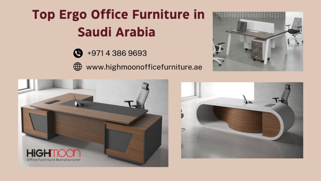 Ergo Office Furniture Saudi Arabia