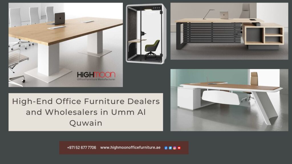High-End Office Furniture Dealers and Wholesalers in Umm Al Quwain
