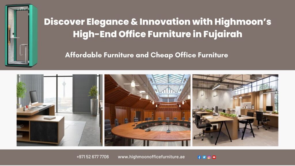 High-End Office Furniture Fujairah