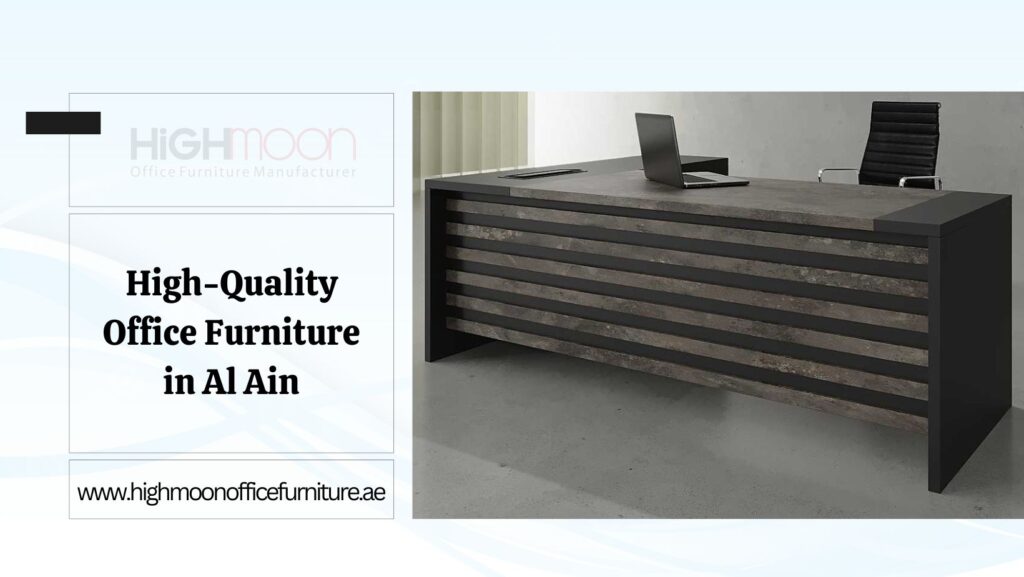 High-Quality Office Furniture Al Ain