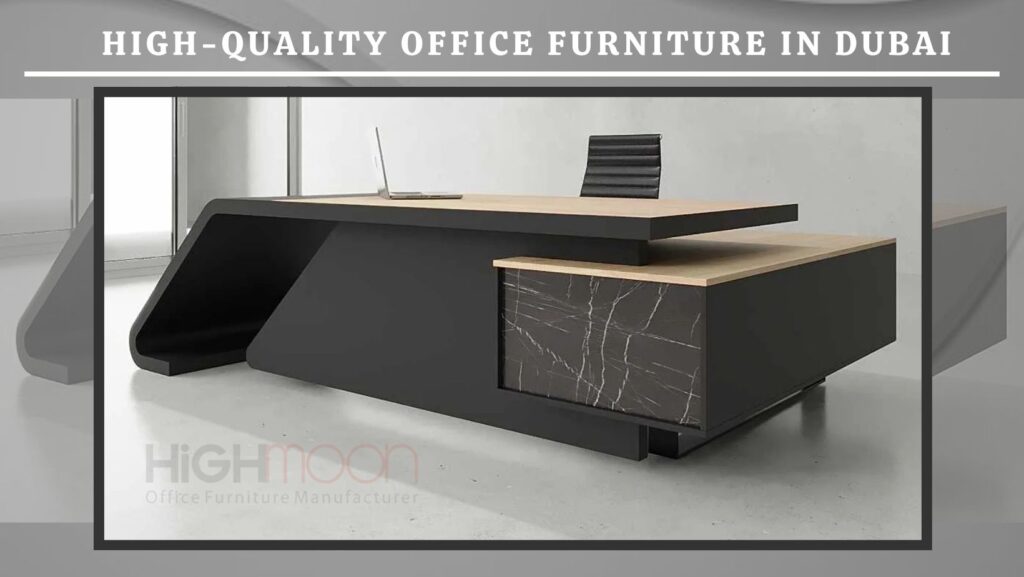 High-Quality Office Furniture in Dubai