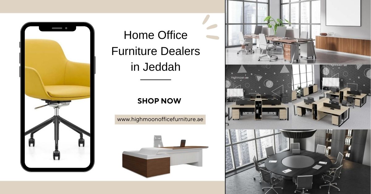 Home Office Furniture Dealers in Jeddah