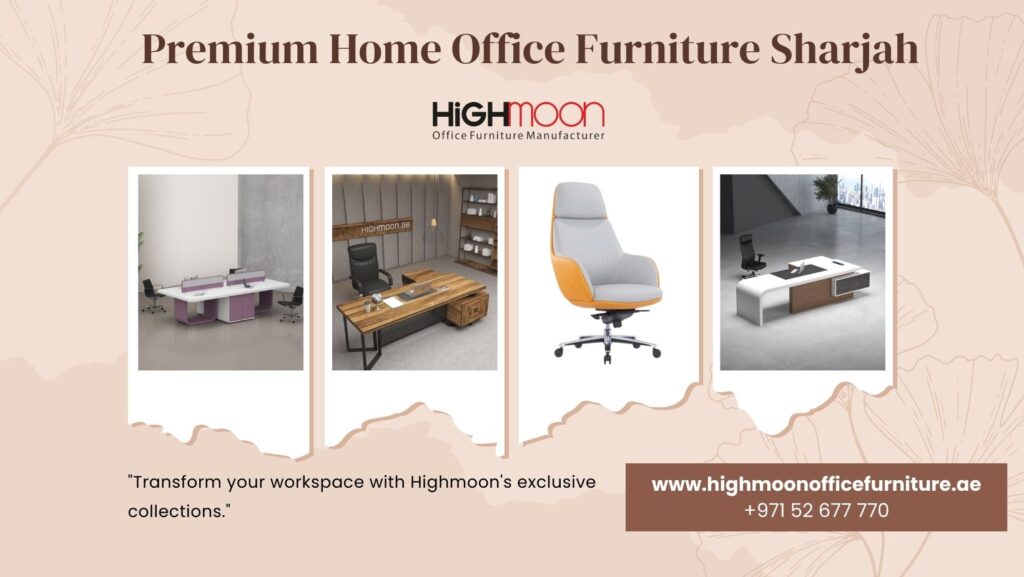 Home Office Furniture Dealers in Sharjah