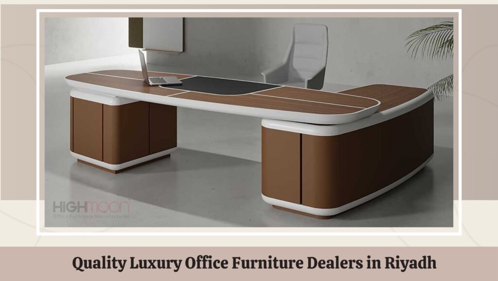 Luxury Office Furniture Dealers in Riyadh