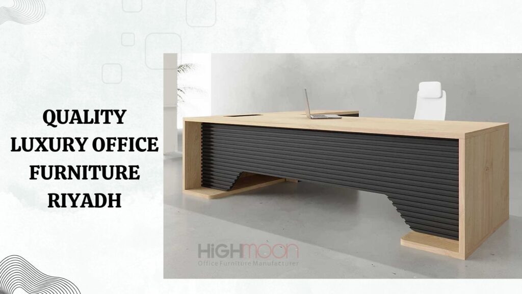 Luxury Office Furniture Riyadh