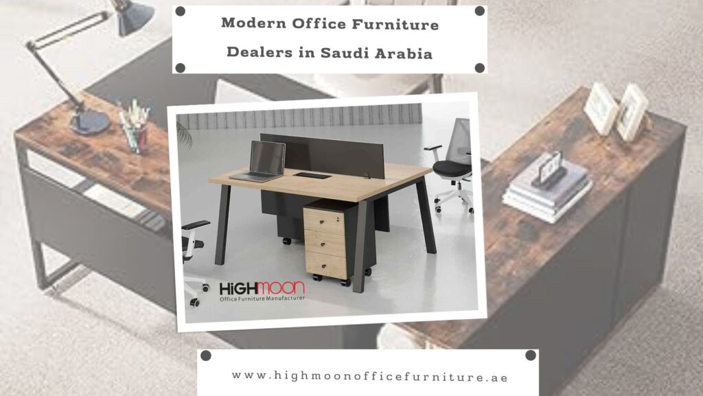 Modern Office Furniture Dealers in Saudi Arabia