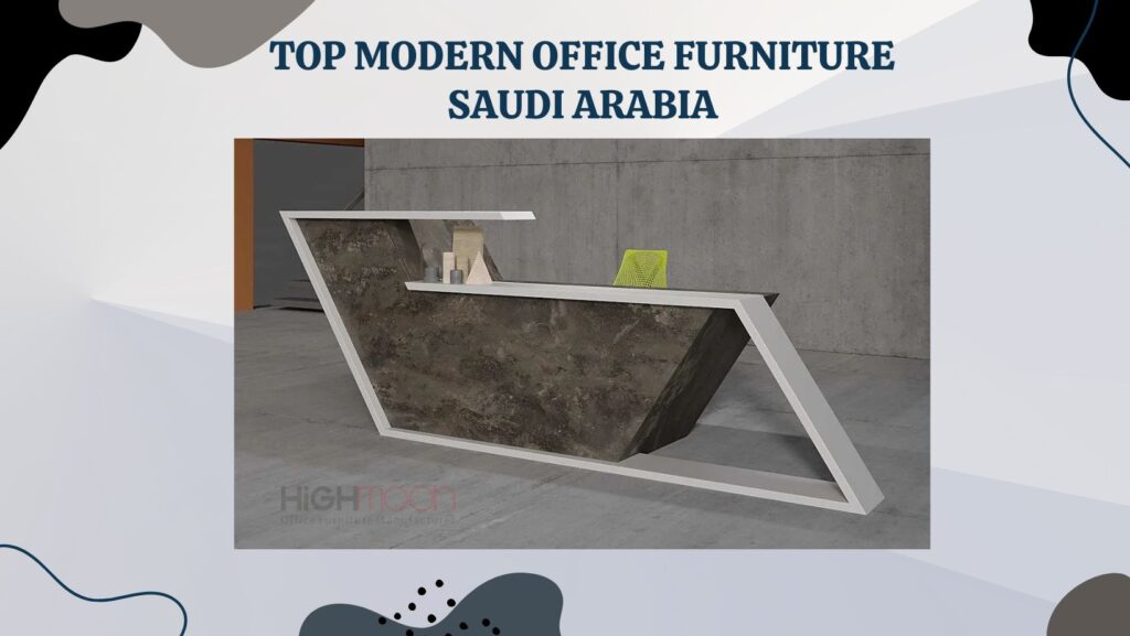 Modern Office Furniture Saudi Arabia