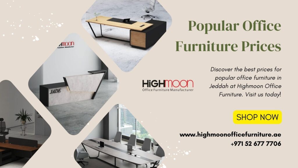 Popular Office Furniture Price in Jeddah