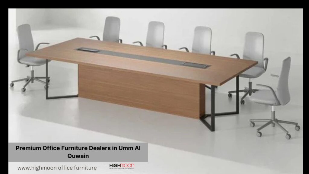 Premium Office Furniture Dealers in Umm Al Quwain