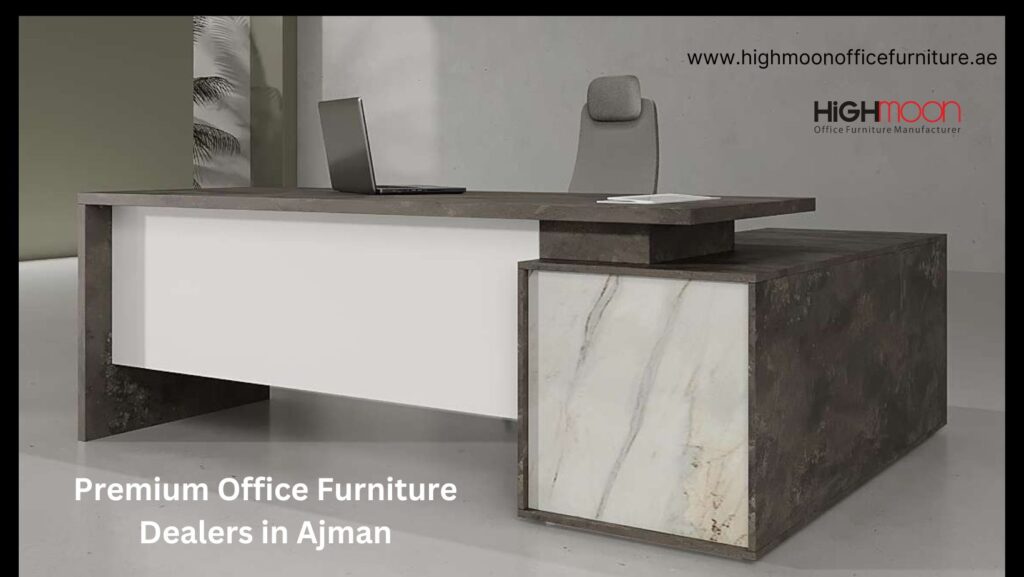 Professional Office Furniture Dealers in Fujairah Highmoon Office Furniture