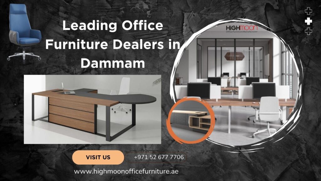 The Best Office Furniture Dealers in Dammam