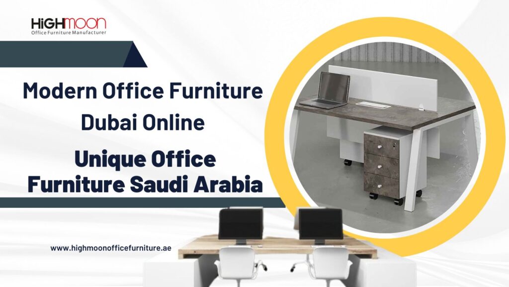 Unique Office Furniture Saudi Arabia