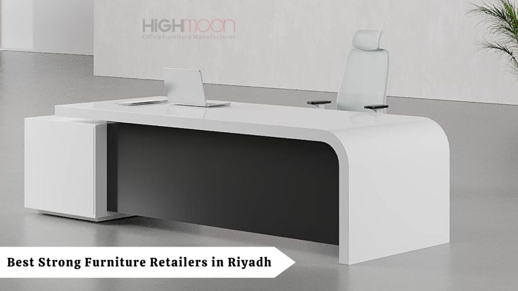 Strong Furniture Retailers in Riyadh