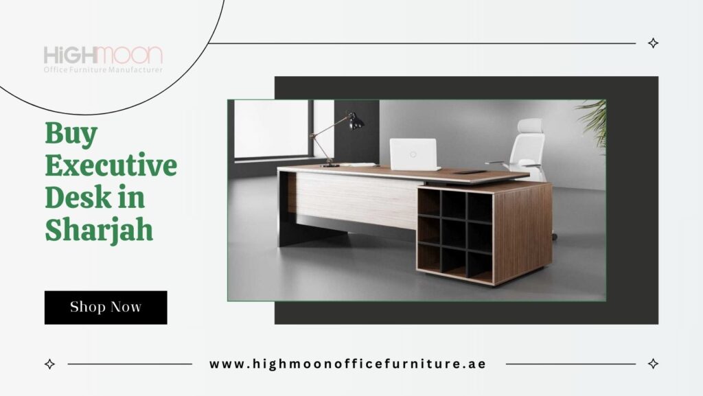 Buy Executive Desk in Sharjah