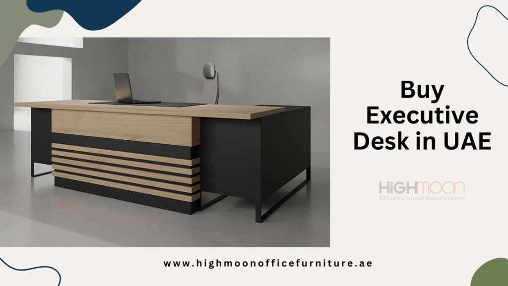 Buy Executive Desk in UAE