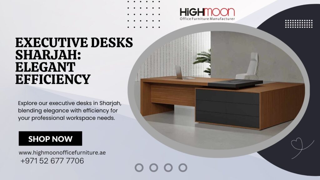 Perfect Executive Desk Sharjah