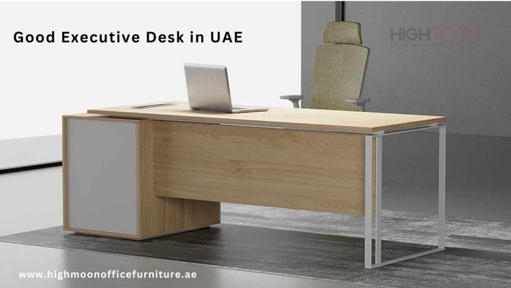 Good Executive Desk in UAE