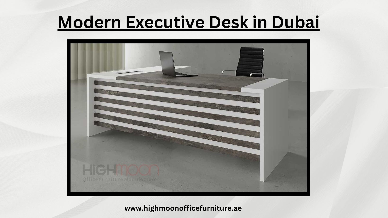 Affordable Executive Desks in Dubai