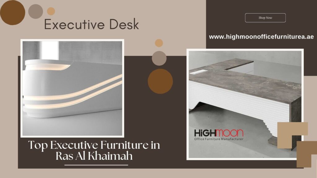 Top Executive Desk in Ras Al Khaimah