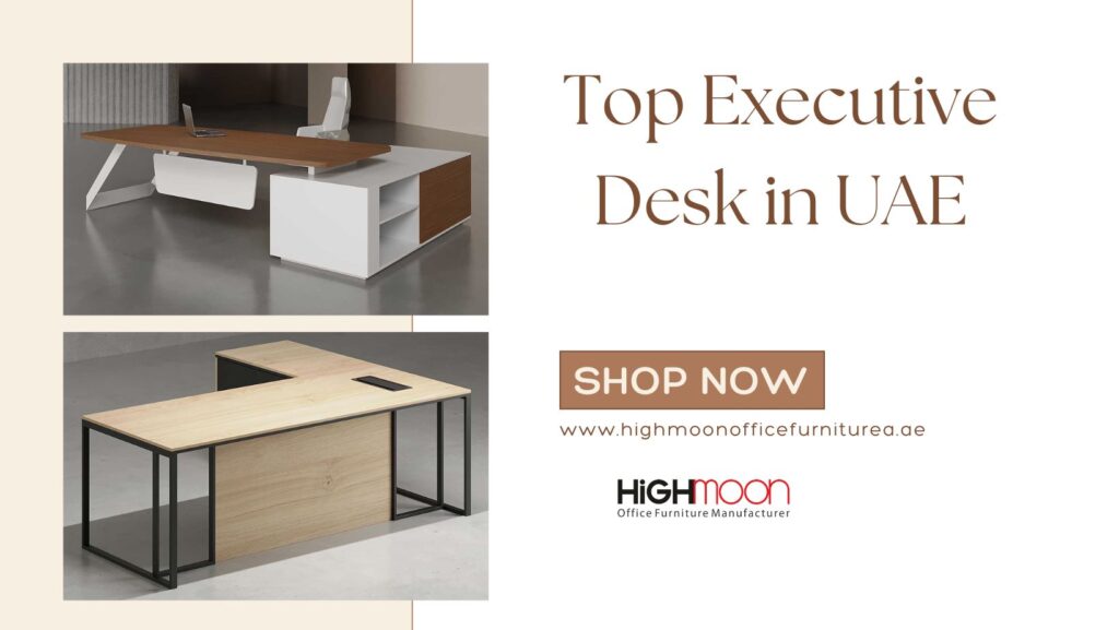 Top Executive Desk in UAE