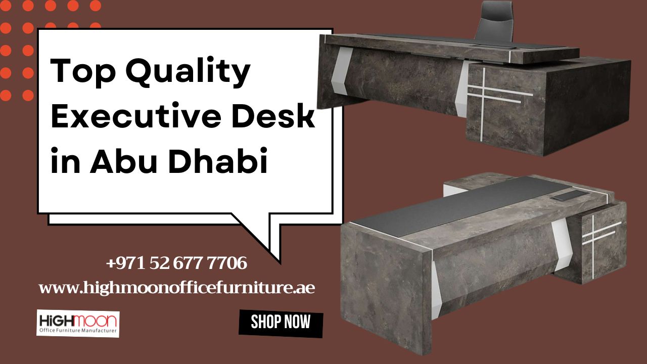 Top Quality Executive Desk in Abu Dhabi